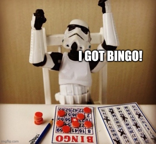 Bingo | I GOT BINGO! | image tagged in bingo | made w/ Imgflip meme maker