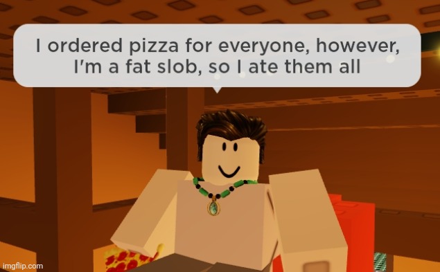 The slices* | image tagged in roblox | made w/ Imgflip meme maker
