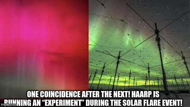 One Coincidence After the Next! HAARP Is Running an “Experiment” During the Solar Flare Event!  (Video) 