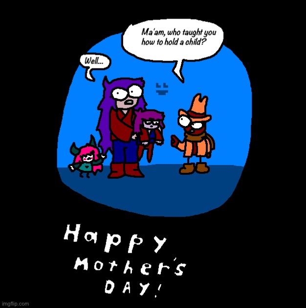 I drew this for Mother’s Day | image tagged in drawing,mothers day | made w/ Imgflip meme maker