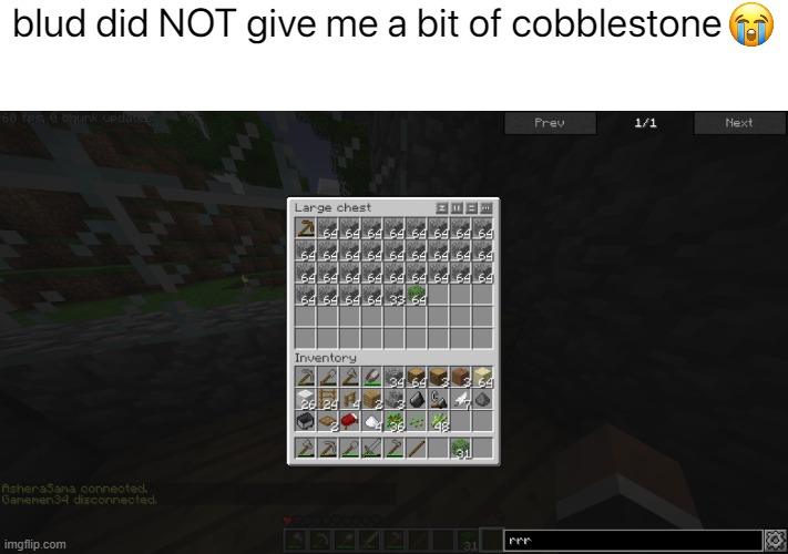 BRO HOW DID HE DO THAT | blud did NOT give me a bit of cobblestone | image tagged in minecraft,how did this happen | made w/ Imgflip meme maker