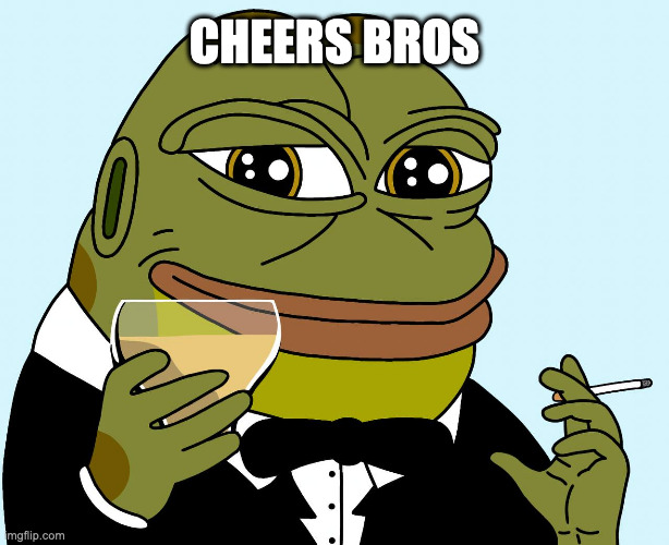 cheers bros | CHEERS BROS | image tagged in hoppy toast,hoppy,hoppy the frog | made w/ Imgflip meme maker