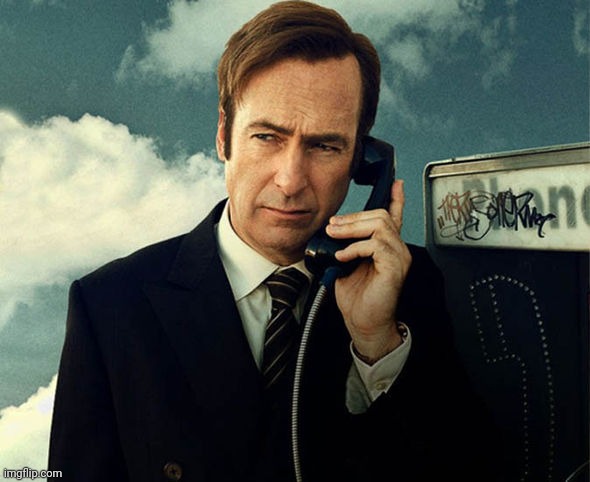 Saul Goodman | image tagged in saul goodman | made w/ Imgflip meme maker