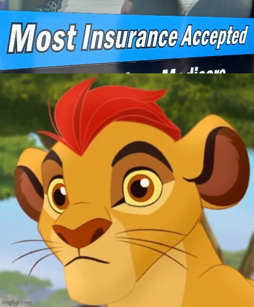 MOST insurance accepted (not all insurance I guess) | image tagged in confused kion,insurance,stupid signs | made w/ Imgflip meme maker