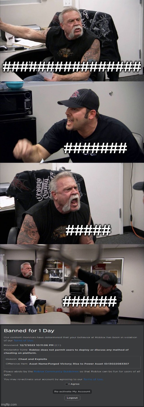 Average Roblox argument | ################; #######; #####; ###### | image tagged in memes,american chopper argument | made w/ Imgflip meme maker