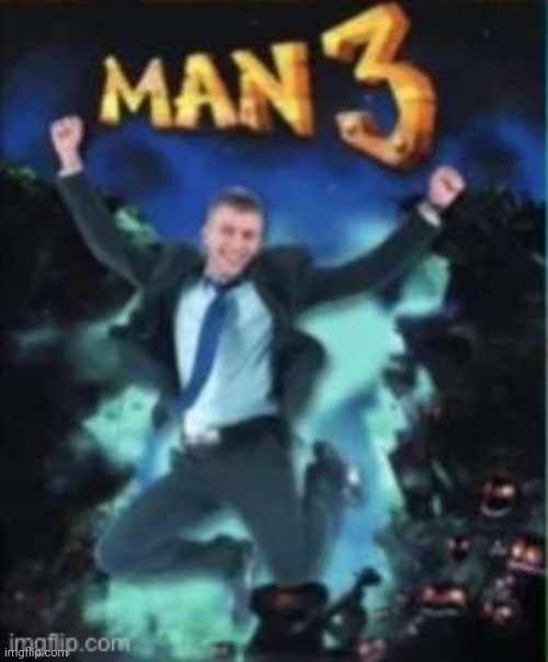 Man 3 on the playstation 2 | made w/ Imgflip meme maker