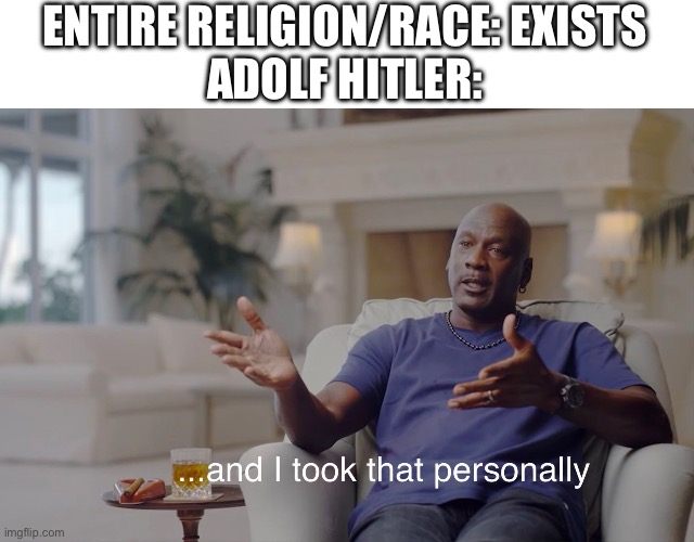 Upvote if you want to | ENTIRE RELIGION/RACE: EXISTS
ADOLF HITLER: | image tagged in memes,cancelled | made w/ Imgflip meme maker