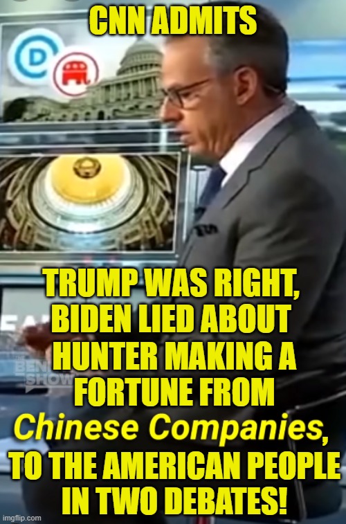 Dementia Riddled Lying Pedophile | CNN ADMITS; TRUMP WAS RIGHT,
BIDEN LIED ABOUT; HUNTER MAKING A
FORTUNE FROM; , TO THE AMERICAN PEOPLE
IN TWO DEBATES! | image tagged in maga,make america great again,joe biden,biden,pedophile,fjb | made w/ Imgflip meme maker