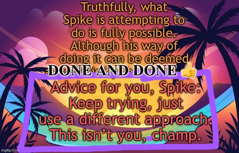 DONE AND DONE 👍 | made w/ Imgflip meme maker