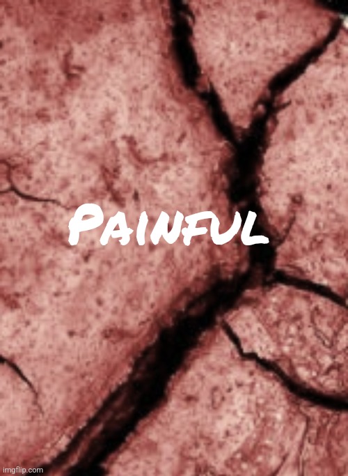 Ah yes, the cover for my new story (gonna be as long as a book and I might actually publish in a few years) | Painful | made w/ Imgflip meme maker