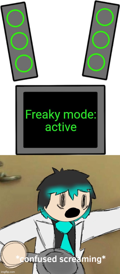 JK's idea | Freaky mode:
active | image tagged in blank data face,sap confused screaming | made w/ Imgflip meme maker