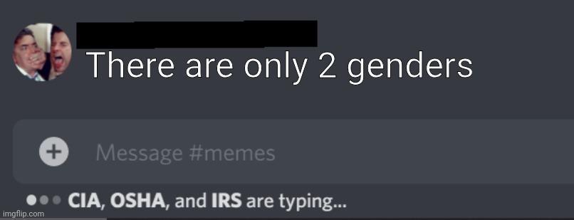 2024 be like | There are only 2 genders | image tagged in cia osha and irs are typing,2024,2024 be like,memes | made w/ Imgflip meme maker