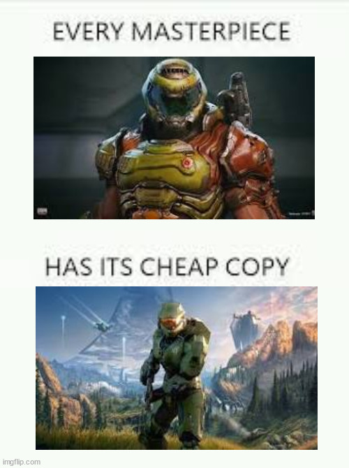 Every Masterpiece has its cheap copy | image tagged in every masterpiece has its cheap copy | made w/ Imgflip meme maker