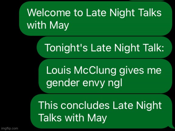 Late Night Talks with May: episode 5 | made w/ Imgflip meme maker