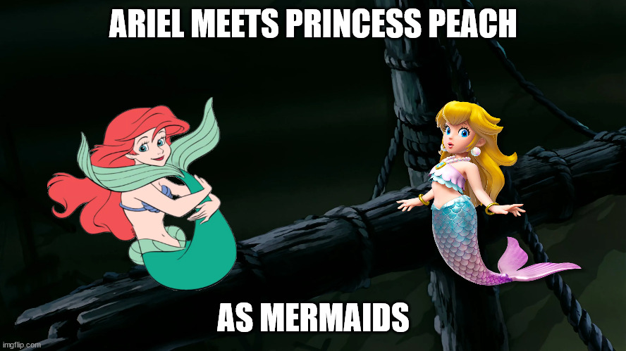princess ariel meets princess peach | ARIEL MEETS PRINCESS PEACH; AS MERMAIDS | image tagged in the ocean,ariel,princess peach,the little mermaid,crossover,the ocean is thirsty | made w/ Imgflip meme maker