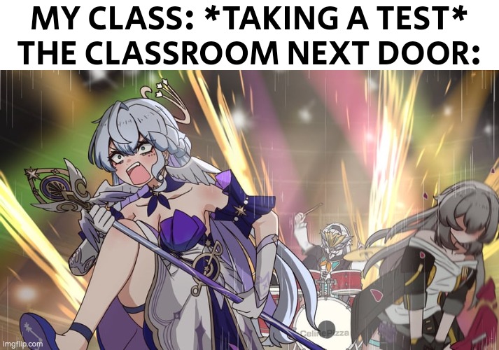 And this is how we fail the test. :) | MY CLASS: *TAKING A TEST*
THE CLASSROOM NEXT DOOR: | image tagged in memes,funny,test,class | made w/ Imgflip meme maker