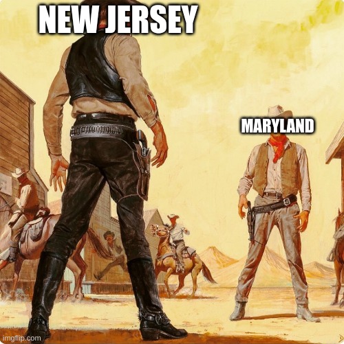 Quick Draw Standoff | NEW JERSEY MARYLAND | image tagged in quick draw standoff | made w/ Imgflip meme maker