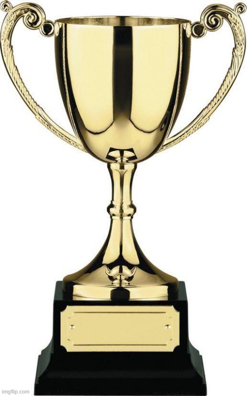 Champion cup | image tagged in champion cup | made w/ Imgflip meme maker