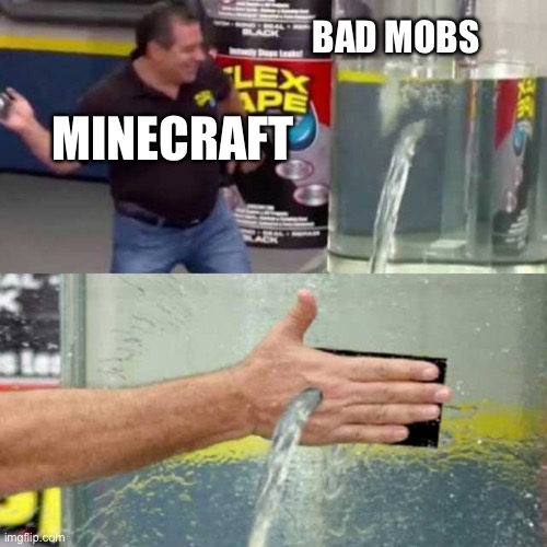 Bad Counter | BAD MOBS MINECRAFT | image tagged in bad counter | made w/ Imgflip meme maker