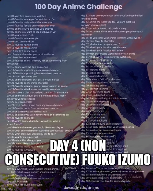 100 day anime challenge | DAY 4 (NON CONSECUTIVE) FUUKO IZUMO | image tagged in 100 day anime challenge | made w/ Imgflip meme maker