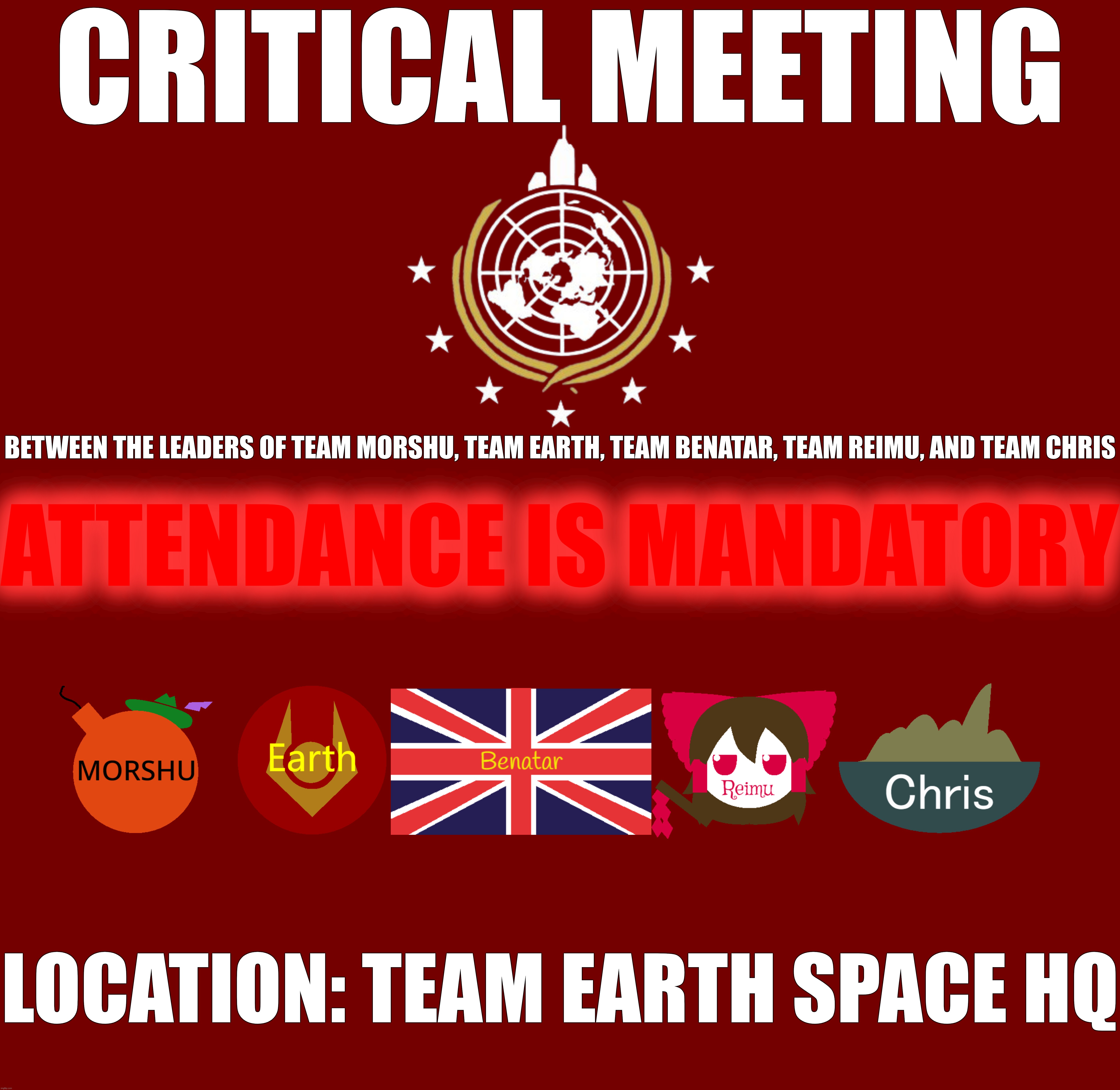 EMERGENCY MEETING ON WEDNESDAY THIS WEEK | CRITICAL MEETING; BETWEEN THE LEADERS OF TEAM MORSHU, TEAM EARTH, TEAM BENATAR, TEAM REIMU, AND TEAM CHRIS; ATTENDANCE IS MANDATORY; LOCATION: TEAM EARTH SPACE HQ | image tagged in concerns mojo jojo | made w/ Imgflip meme maker