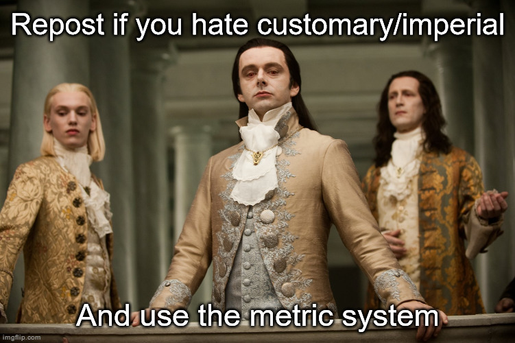 British Aristocrats Arrive at the Oscars | Repost if you hate customary/imperial; And use the metric system | image tagged in british aristocrats arrive at the oscars | made w/ Imgflip meme maker