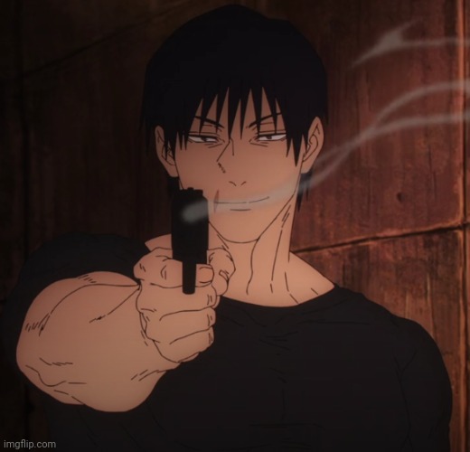 Fk u | image tagged in toji gun | made w/ Imgflip meme maker