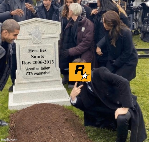 Grant Gustin over grave | Here lies Saints Row 2006-2013; 'Another fallen GTA wannabe' | image tagged in grant gustin over grave | made w/ Imgflip meme maker