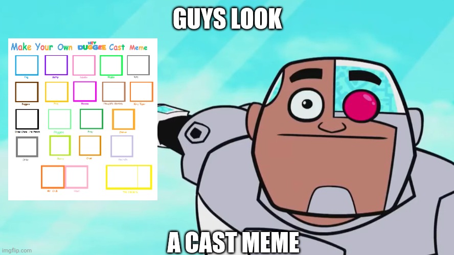 Guys look A Cast meme | GUYS LOOK; A CAST MEME | image tagged in guys look a birdie | made w/ Imgflip meme maker