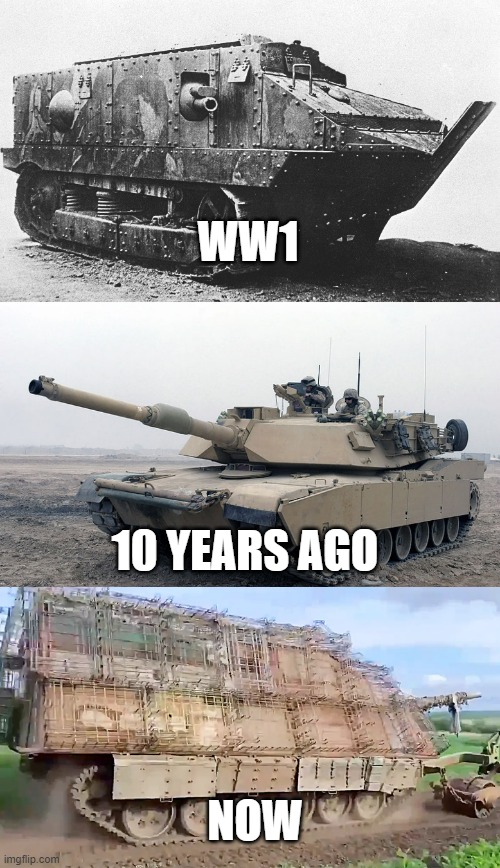 Its like evolutions, just backwards | WW1; 10 YEARS AGO; NOW | image tagged in tanks,evolution,ukraine | made w/ Imgflip meme maker