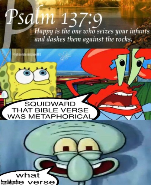 What bible verse? | image tagged in bible,spongebob,squidward | made w/ Imgflip meme maker