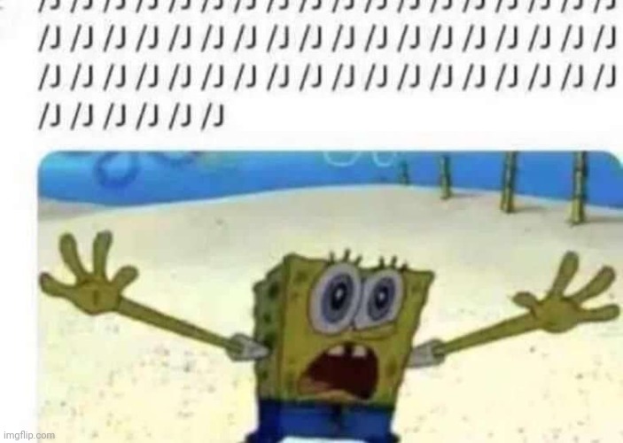 @my last post | image tagged in spongebob slash j | made w/ Imgflip meme maker