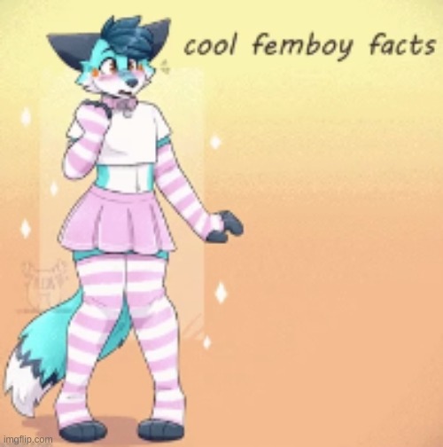 tf is this template | image tagged in cool femboy facts | made w/ Imgflip meme maker