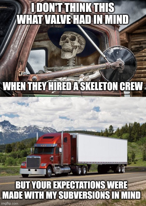 Image tagged in skeleton truck driver,trucking