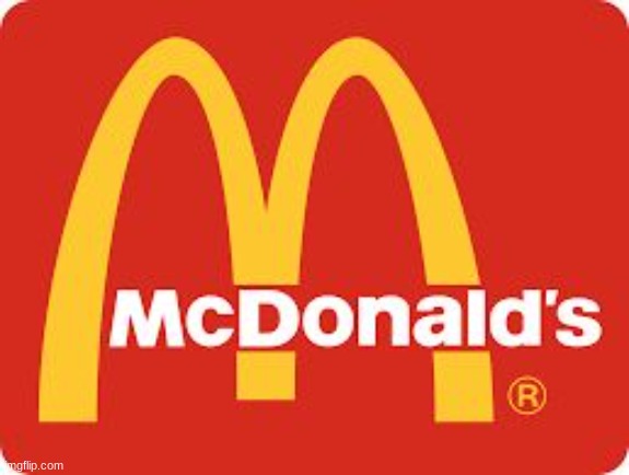 Mc Donalds | image tagged in mc donalds | made w/ Imgflip meme maker