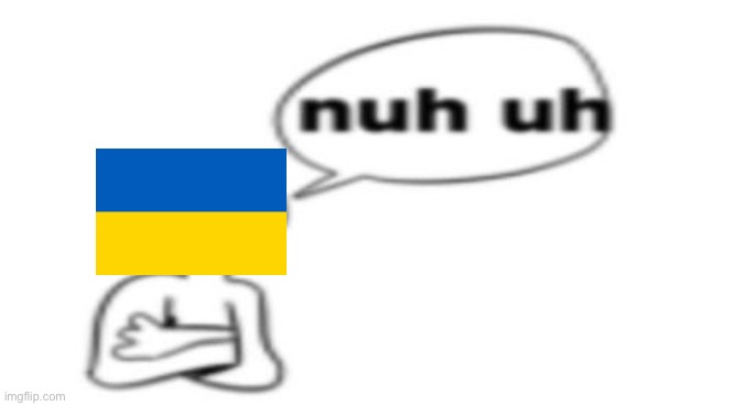 Nuh uh | image tagged in nuh uh | made w/ Imgflip meme maker