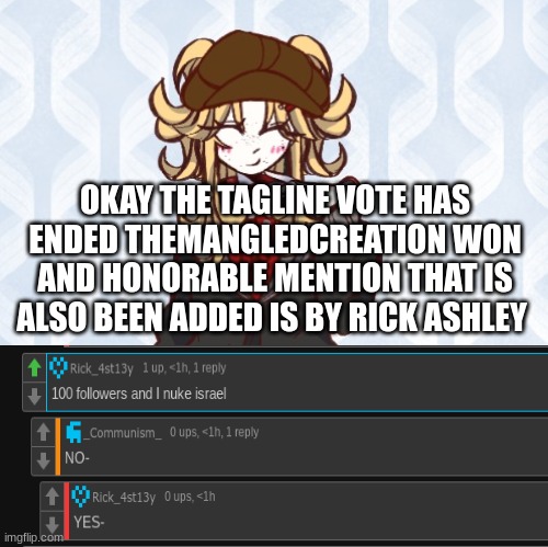 tagline votes are closed these are the winners | OKAY THE TAGLINE VOTE HAS ENDED THEMANGLEDCREATION WON AND HONORABLE MENTION THAT IS ALSO BEEN ADDED IS BY RICK ASHLEY | image tagged in iridium announcement temp made by sure_why_not v1 | made w/ Imgflip meme maker