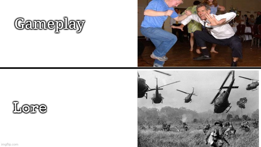 Real | Gameplay; Lore | image tagged in gameplay vs lore | made w/ Imgflip meme maker