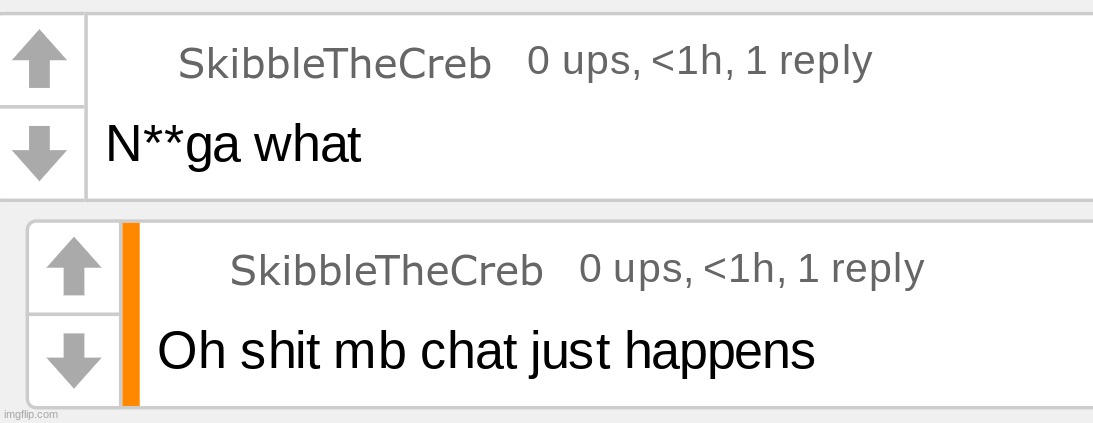 skibble moment (also dont ban me, the n wodr is censored) | made w/ Imgflip meme maker