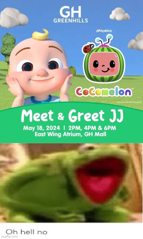 Oh hell nah, I'm not going to meet and greet JJ from Cocomelon at a mall | image tagged in oh hell no,funny memes,cocomelon,cringe | made w/ Imgflip meme maker