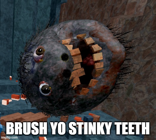 teeth be like | BRUSH YO STINKY TEETH | image tagged in roblox meme,moon,yello teeth | made w/ Imgflip meme maker