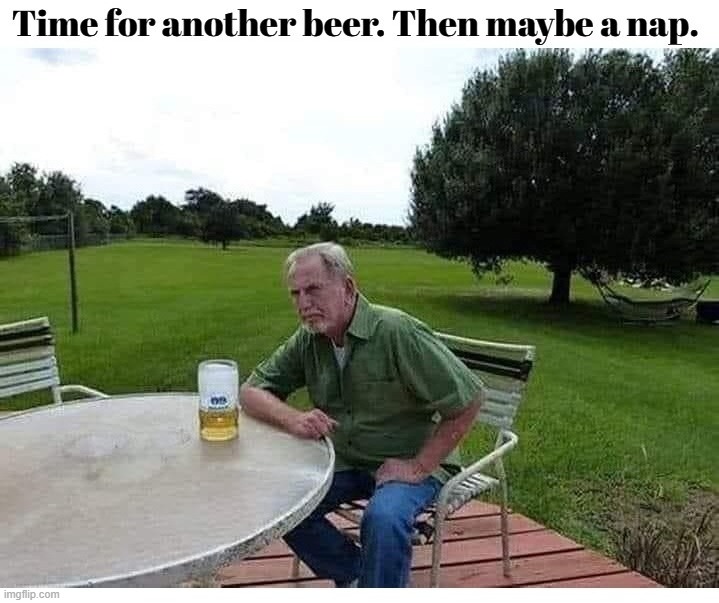 Time for another beer. Then maybe a nap. | image tagged in beer,hold my beer,guy beer,cold beer here,critical thinking,the thinker | made w/ Imgflip meme maker