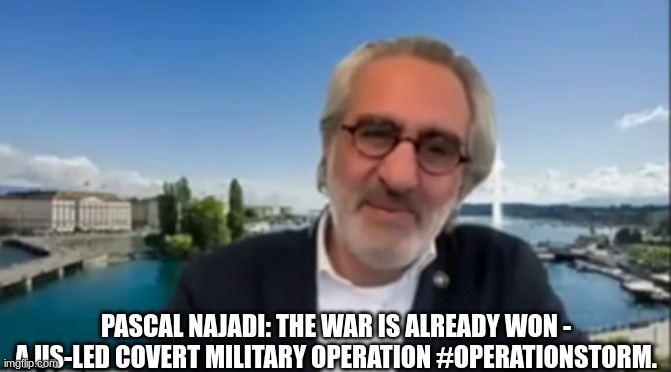 Pascal Najadi: The War Is Already Won - A US-Led Covert Military Action Operation Storm (Video)