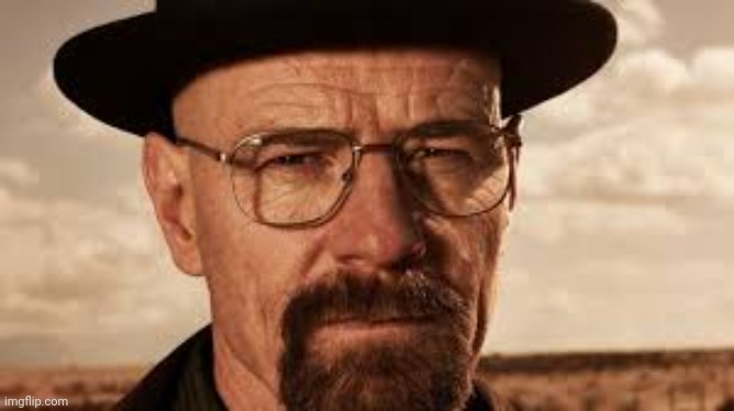 say my name Heisenberg | image tagged in say my name heisenberg | made w/ Imgflip meme maker