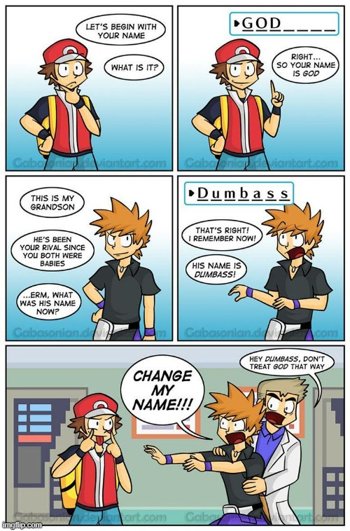 God and Dumbass, the best names | made w/ Imgflip meme maker
