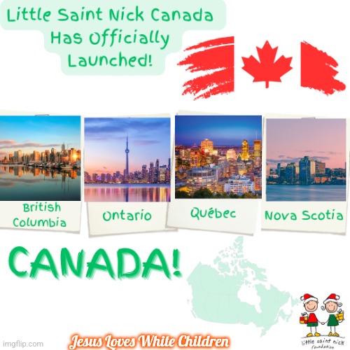 Little Saint Nick Foundation Canada | Jesus Loves White Children | image tagged in little saint nick foundation canada,jesusloveswhitechildren | made w/ Imgflip meme maker