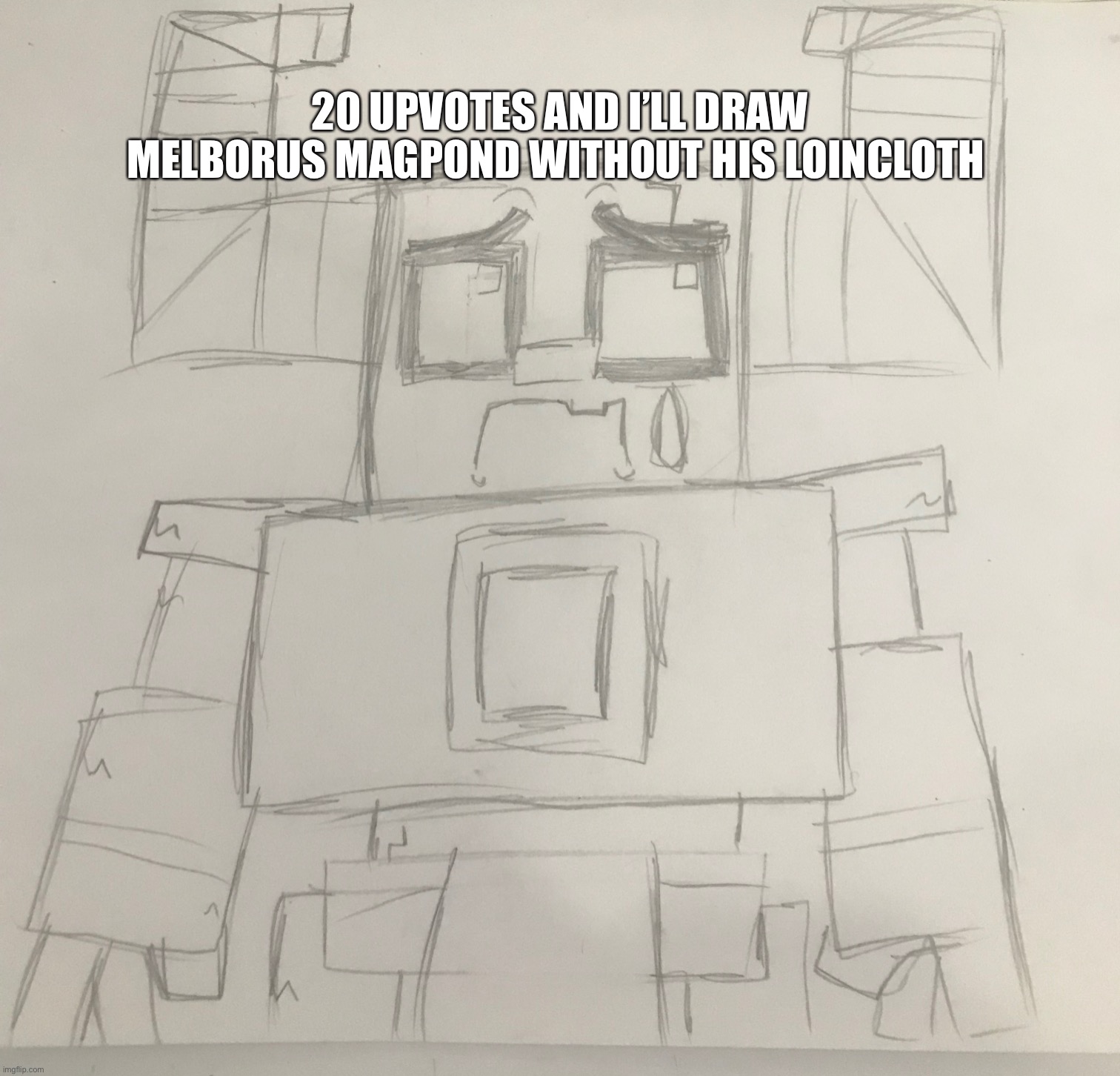 Aw hell naw Melatonin Magpie | 20 UPVOTES AND I’LL DRAW MELBORUS MAGPOND WITHOUT HIS LOINCLOTH | image tagged in aw hell naw melatonin magpie | made w/ Imgflip meme maker