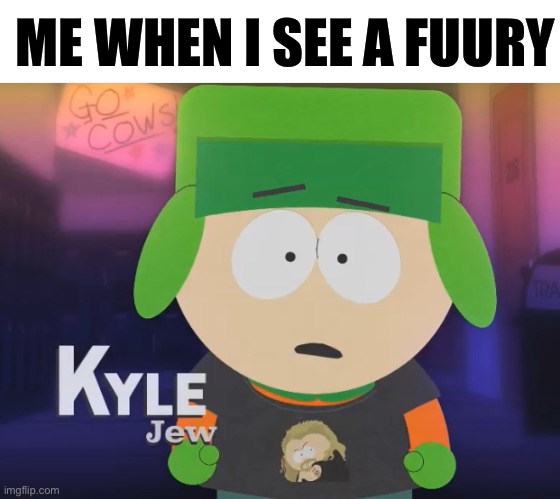 I don't like Furries | ME WHEN I SEE A FUURY | image tagged in anti furry | made w/ Imgflip meme maker