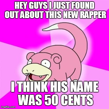 Slowpoke Meme | image tagged in memes,slowpoke | made w/ Imgflip meme maker