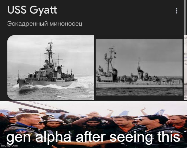 USS Gyatt | gen alpha after seeing this | image tagged in uss gyatt | made w/ Imgflip meme maker